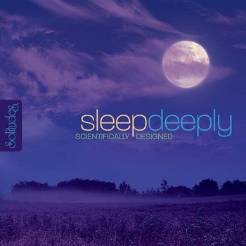 Dan Gibson's Solitudes - Sleep Deeply (Scientifically Designed) 2006